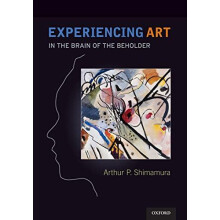 Experiencing Art by Arthur Shimamura Paperback Book