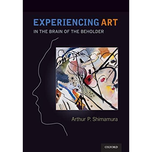 Experiencing Art by Arthur Shimamura Paperback Book