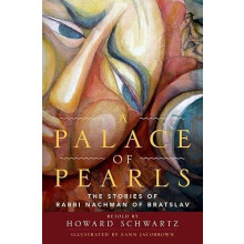 Palace of Pearls The Stories of Rabbi Nachman of Bratslav by Howard Sc