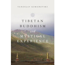 Tibetan Buddhism and Mystical Experience by KOMAROVSKI Hardcover Book