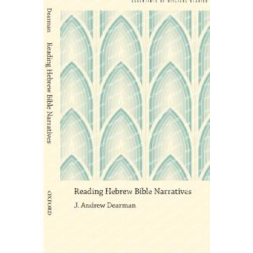 Reading Hebrew Bible Narratives by DEARMAN Hardcover Book