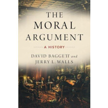 Moral Argument A History by David Baggett Paperback Book