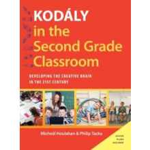 Kodly in the Second Grade Classroom by HOULAHAN Hardcover Book