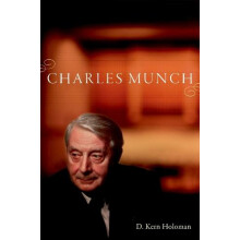 Charles Munch by D. Kern Holoman Paperback Book