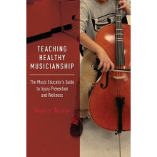 Teaching Healthy Musicianship by TAYLOR Hardcover Book