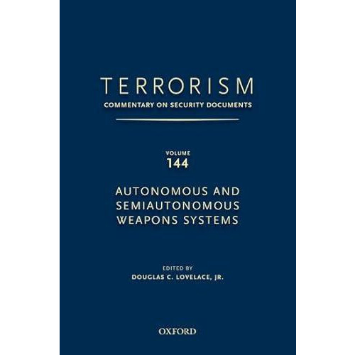 TERRORISM COMMENTARY ON SECURITY DOCUMENTS VOLUME 144 by OCEANA Hardco
