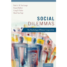 Social Dilemmas The Psychology of Human Cooperation by Paul A M Van La