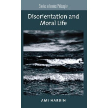 Disorientation and Moral Life by HARBIN Hardcover Book
