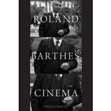ROLAND BARTHES CINEMA P by PHILIP WATTS Paperback Book