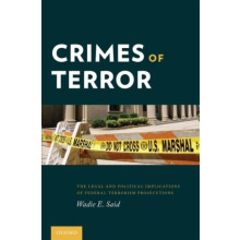 Crimes of Terror The Legal and Political Implications of Federal Terro