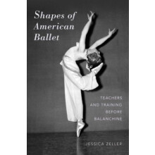 Shapes of American Ballet Teachers and Training Before Balanchine by J