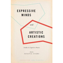 Expressive Minds and Artistic Creations Studies in Cognitive Poetics H