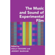 The Music and Sound of Experimental Film by ROGERS Hardcover Book