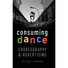 Consuming Dance by DUNAGEN Hardcover Book