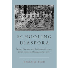 Schooling Diaspora Women Education and the Overseas Chinese in British