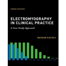 Electromyography in Clinical Practice by Bashar Katirji Hardcover Book