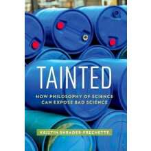 Tainted How Philosophy of Science Can Expose Bad Science by Kristin Sh