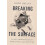 Breaking the Surface by BAILEY Hardcover Book 1