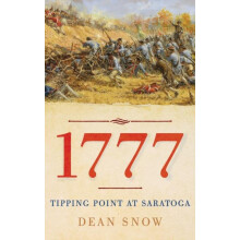 1777 Tipping Point at Saratoga by Dean Snow Hardcover Book