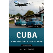 Cuba What Everyone Needs to Know by Julia Sweig Paperback Book