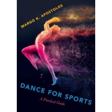 Dance for Sports A Practical Guide by Margo K Apostolos Paperback Book