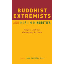Buddhist Extremists and Muslim Minorities by HOLT Hardcover Book