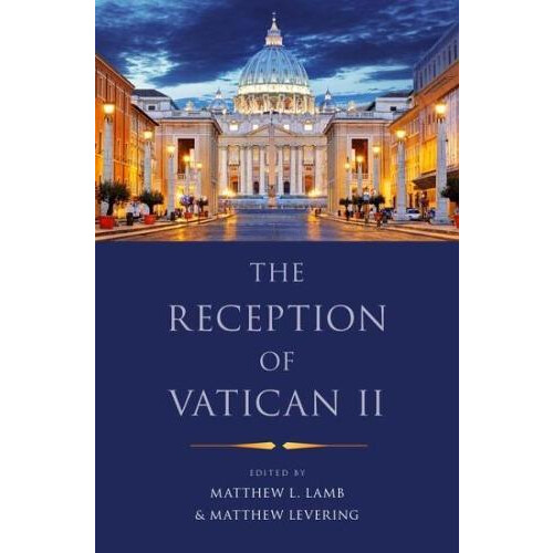 The Reception of Vatican II Paperback Book