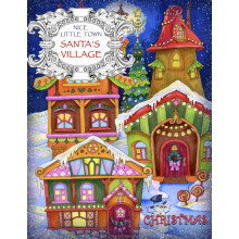 Nice Little Town - Christmas, Santa's Village: Adult Coloring Book (Stress Relieving Coloring Pages, Coloring Book for Relaxation)