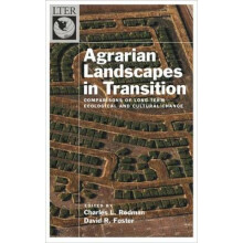 Agrarian Landscapes in Transition Comparisons of LongTerm Ecological a