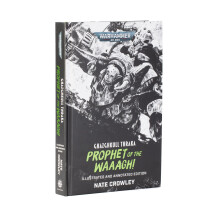 Black Library - Ghazghkull Thraka: Prophet of the Waaagh! (Illustrated & Annotated) (60040181443)