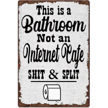 Vintage-Metallschild mit lustigem Spruch fürs Badezimmer: „Dies ist ein Badezimmer, kein Internetcafé.“