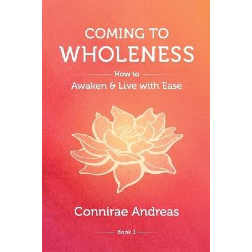 Coming to Wholeness