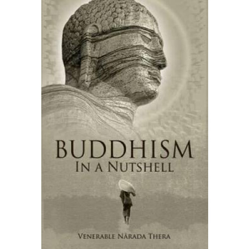 Buddhism in a Nutshell