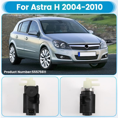 55575611 Électrovanne de Turbo pour  Astra H 2004-2010 2