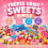 Freeze Dried Sweets Bundle 1