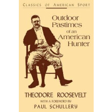 Outdoor Pastimes of an American Hunter