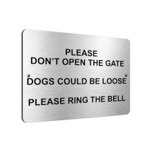 B108 PLEASE DON'T OPEN THE GATE DOGS LOOSE Metal Aluminium Plaque Sign Door