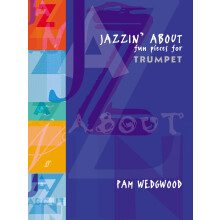 Jazzin' About: (Trumpet and Piano): Fun Pieces for Trumpet