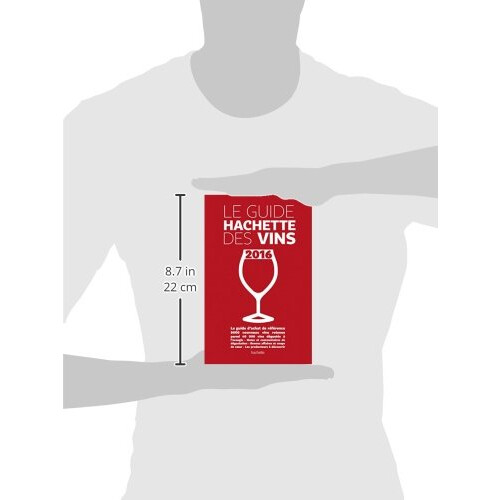Guide Hachette des Vins sélection 2016, Référence dégustation et achat 2